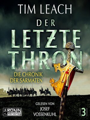 cover image of Der letzte Thron--Die Chronik der Sarmaten, Band 3 (ungekürzt)